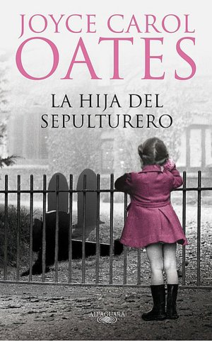 La hija del sepulturero (The Gravedigger's Daughter)