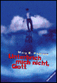 Unterbrich mich nicht Gott