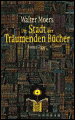 Die Stadt der träumenden Bücher