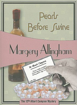 Pearls before Swine (Albert Campion Series #12)