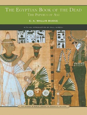 The Egyptian Book of the Dead (Barnes & Noble Library of Essential Reading)