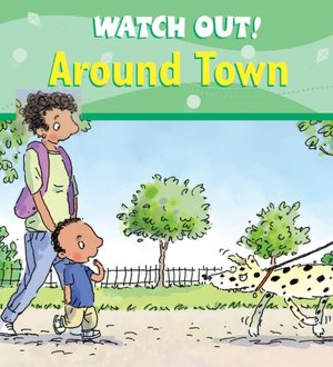 Around Town (Watch Out! Series)