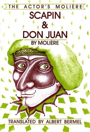 Actor's Moliere: Scapin and Don Juan