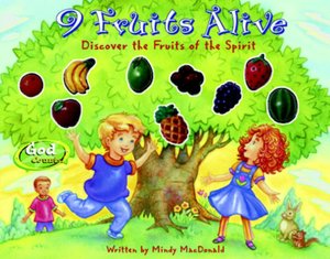 9 Fruits Alive: Discover the Fruit of the Spirit