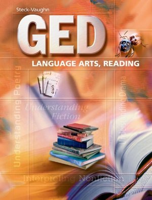 Steck-Vaughn GED: Student Edition Language Arts, Reading