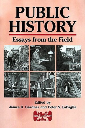 Public History: Essays from the Field