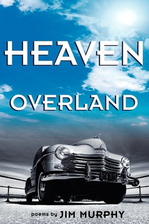 Heaven Overland: Poems