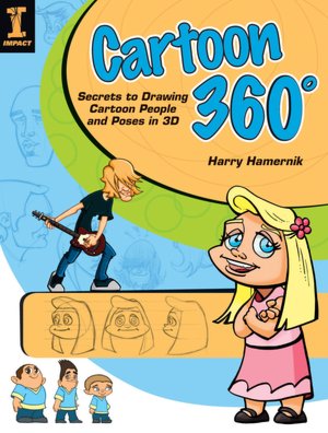 Cartoon 360: Secrets to Drawing Cartoon People