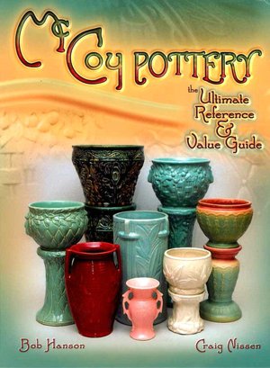 McCoy Pottery: The Ultimate Reference and Value Guide