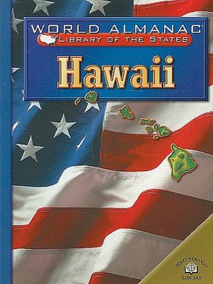 Hawaii: The Aloha State (World Almanac Library of the States)