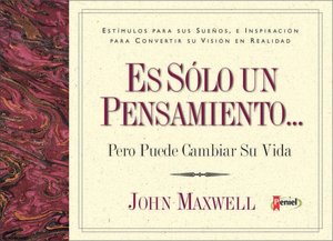 Es solo un pensamiento...Pero puede cambiar su vida