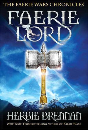 Faerie Lord (The Faerie Wars Chronicles Series #4)