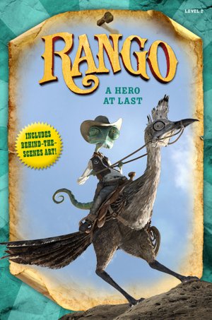 Rango: A Hero at Last (Rango Movie Series)