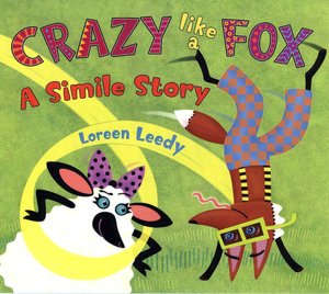Crazy Like a Fox: A Smile Story