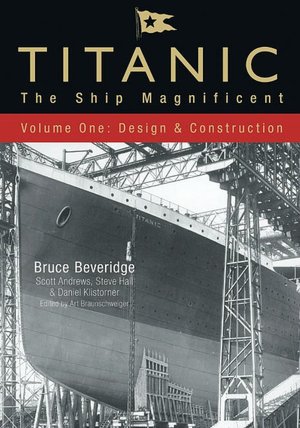 Google free audio books download Titanic: The Ship Magnificent: Volume One 9780752446066 PDB by Bruce Beveridge, Steve Hall, Scott Andrews, Daniel Klistorner English version