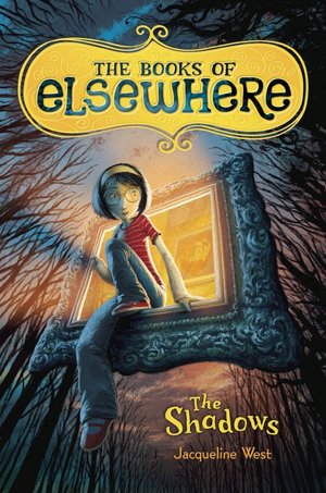 The Shadows (Books of Elsewhere Series #1)