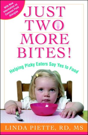 Just Two More Bites!: Helping Picky Eaters Say Yes to Food