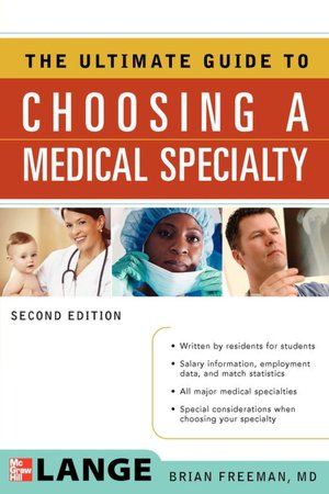 The Ultimate Guide To Choosing A Medical Specialty