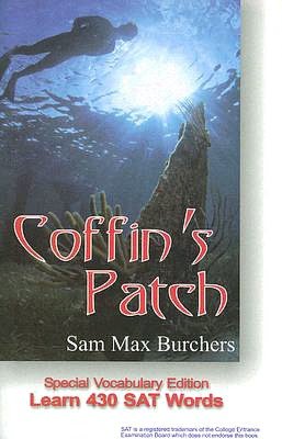 Coffin's Patch: Special Vocabulary Edition; Learn 430 SAT Words