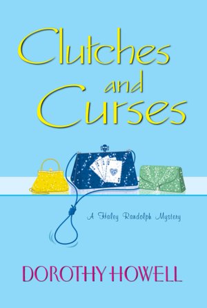 Clutches and Curses (Haley Randolph Series #4)