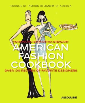 American Fashion Cookbook: 100 Designers' Best Recipes