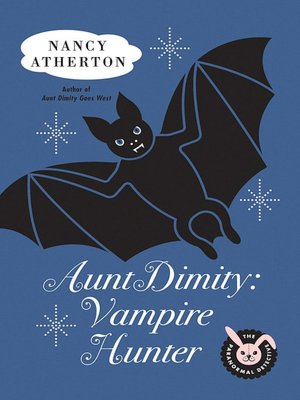 Aunt Dimity: Vampire Hunter (Aunt Dimity Series #13)