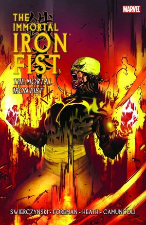 Immortal Iron Fist - Volume 4: The Mortal Iron Fist