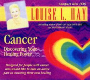 Cancer: Discovering Your Healing Power