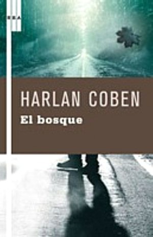El bosque (The Woods)