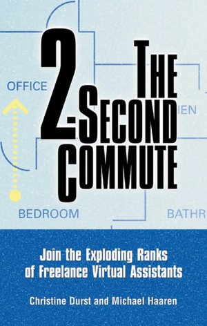 2-Second Commute: Join the Exploding Ranks of Freelance Virtual Assistants