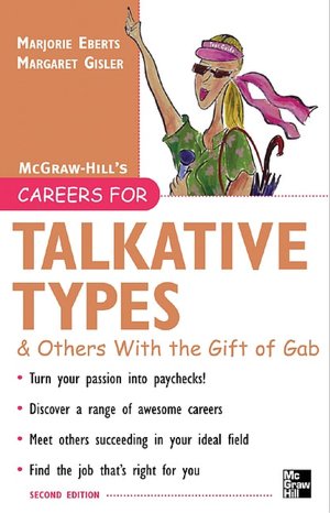 Careers For Talkative Types & Others With The Gift Of Gab