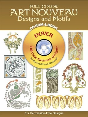 Full-Color Art Nouveau Designs and Motifs (Full-Color Electronic Design Series)