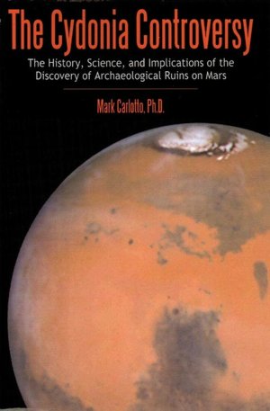 The Cydonia Controversy: The History, Science, and Implications of the Discovery of Archaeological Ruins on Mars
