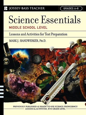 Science Essentials, Middle School Level: Lessons and Activities for Test Preparation