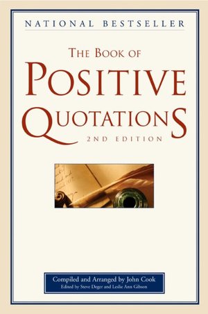 Book of Positive Quotations, 2nd Edition