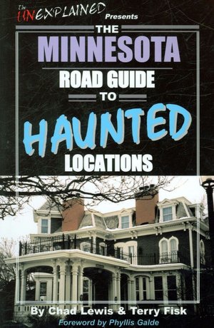 The Minnesota Road Guide to Haunted Locations