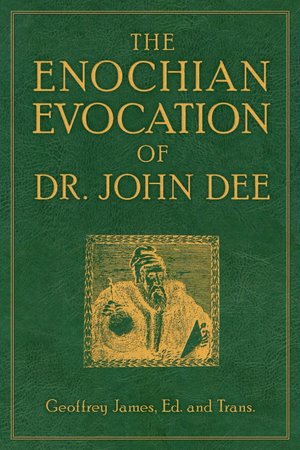 Enochian Evocation of Dr. John Dee, The
