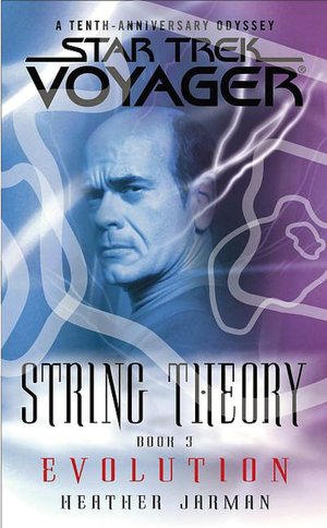 Star Trek Voyager: String Theory #3: Evolution