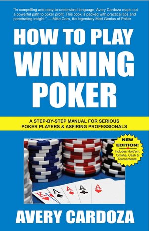 BARNES & NOBLE | How to Play Winning Poker by Avery Cardoza | NOOK