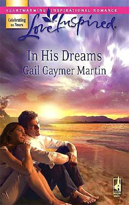 In His Dreams (Love Inspired Series #407)