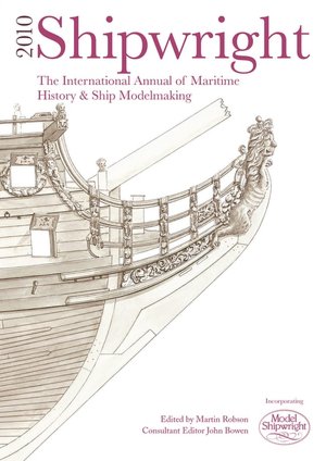 Free ebook downloads for iphone Shipwright 2010: The International Annual of Maritime History & Ship Modelmaking by Martin Robson