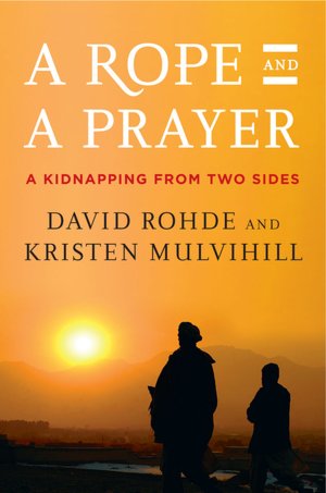 A Rope and a Prayer: A Kidnapping from Two Sides