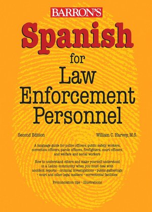 Spanish for Law Enforcement Personnel