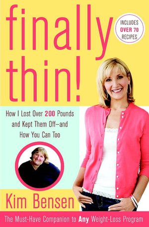 Finally Thin!: How I Lost over 200 Pounds and Kept Them off - And How You Can Too