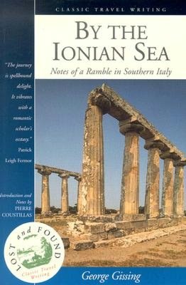 By the Ionian Sea: Notes of a Ramble in Southern Italy