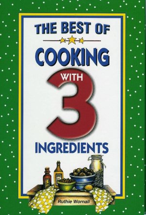 The Best Cooking with 3 Ingredients