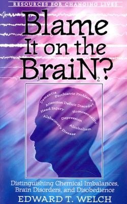 Blame It on the Brain?: Distinguishing Chemical Imbalances, Brain Disorders, and Disobedience