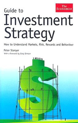 Guide to Investment Strategy: How to Understand Markets, Risk, Rewards, and Behavior