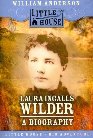 Laura Ingalls Wilder A Biography Laura Ingalls Wilder A