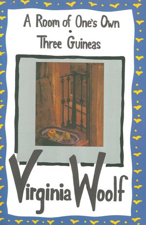 A Room of One's Own / Three Guineas